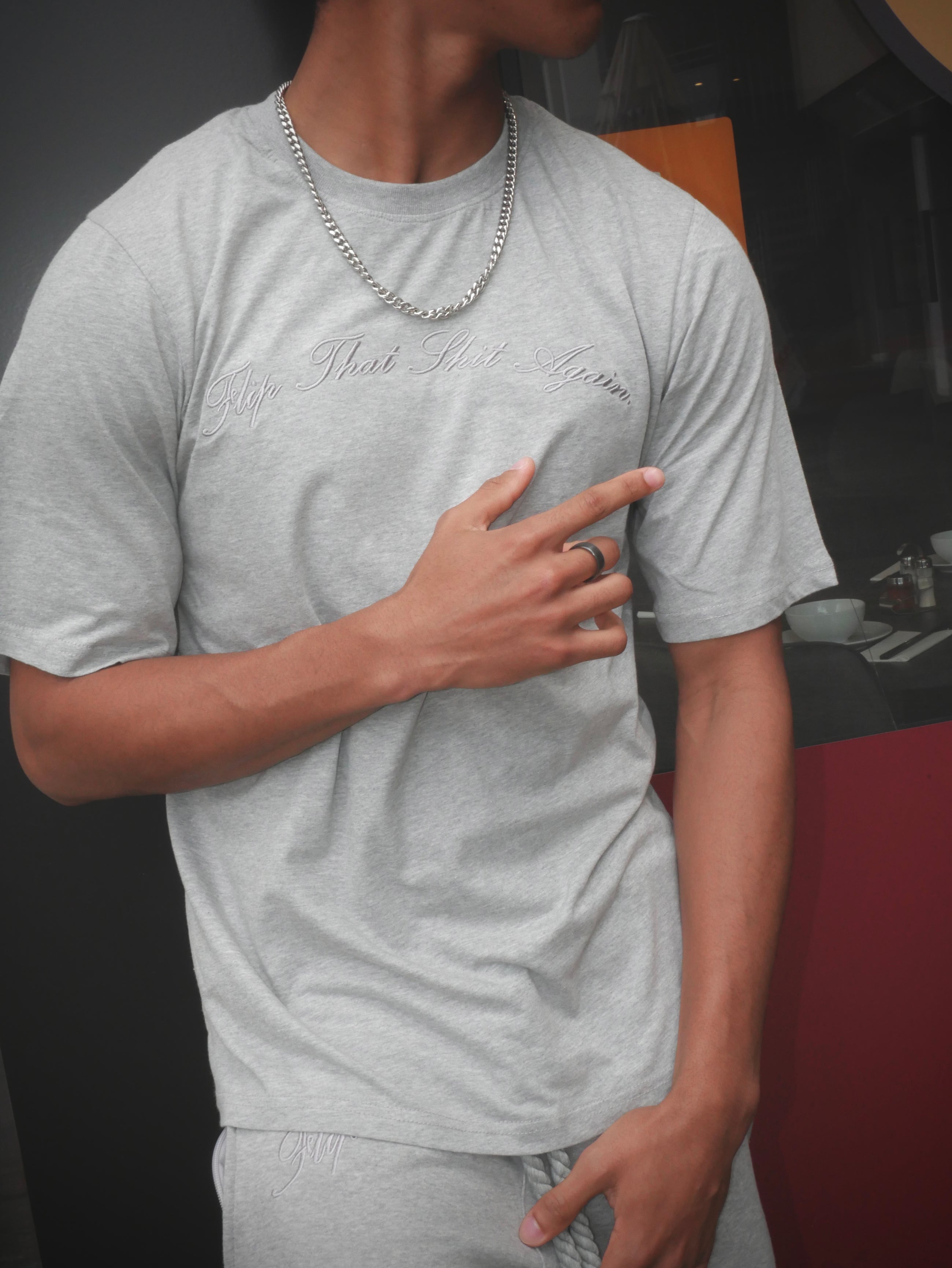 "Flip That Shit Again." T Shirt - GREY
