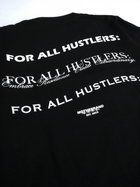 "For All Hustlers" T Shirt - BLACK